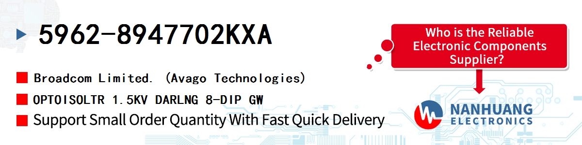 5962-8947702KXA AVAGO OPTOISOLTR 1.5KV DARLNG 8-DIP GW