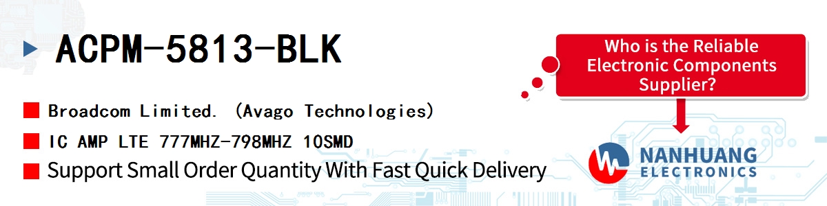ACPM-5813-BLK AVAGO IC AMP LTE 777MHZ-798MHZ 10SMD
