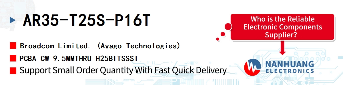 AR35-T25S-P16T AVAGO PCBA CW 9.5MMTHRU H25BITSSSI